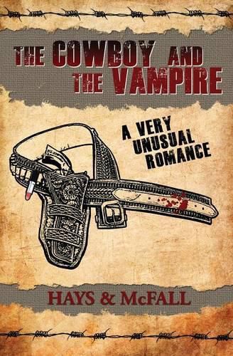 Cover image for The Cowboy and the Vampire: A Very Unusual Romance