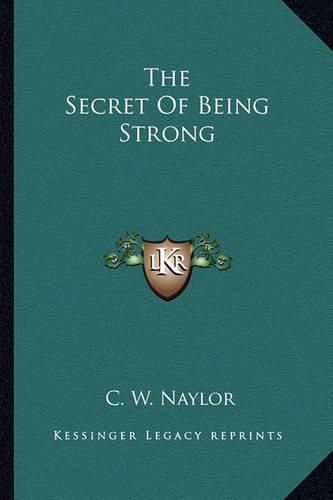 Cover image for The Secret of Being Strong