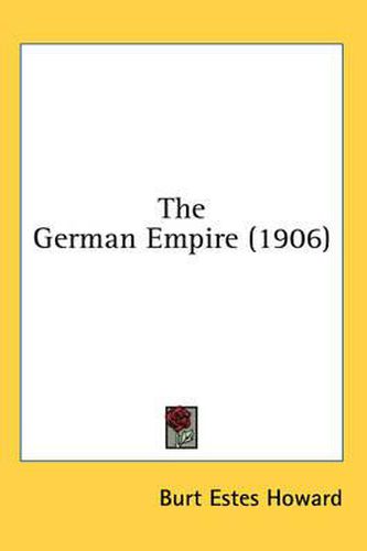 Cover image for The German Empire (1906)