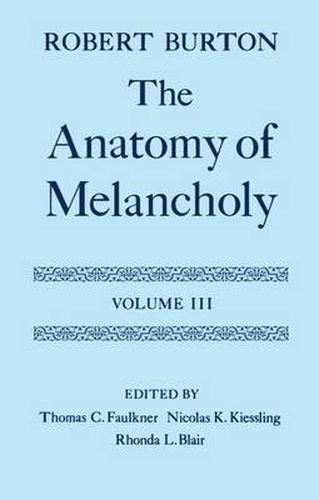 The Anatomy of Melancholy: Volume III