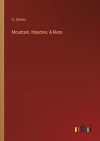 Cover image for Mountain, Meadow, & Mere