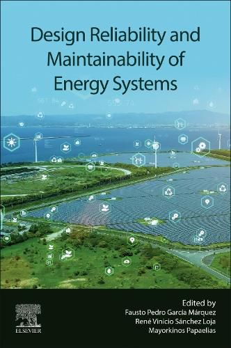 Cover image for Design Reliability and Maintainability of Energy Systems