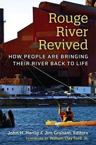 Cover image for Rouge River Revived: How People Are Bringing Their River Back to Life