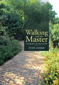 Cover image for Walking with the Master: A Study from the Book of John