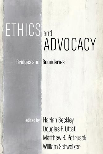 Ethics and Advocacy: Bridges and Boundaries