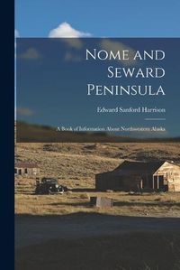 Cover image for Nome and Seward Peninsula