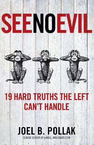 Cover image for See No Evil: 19 Hard Truths the Left Can't Handle