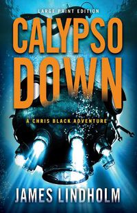 Cover image for Calypso Down (Large Print Edition)