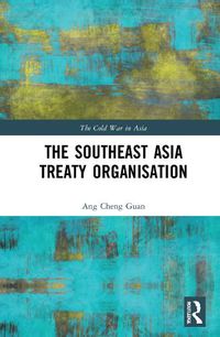 Cover image for The Southeast Asia Treaty Organisation