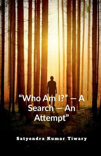 Cover image for "Who Am I?" - A Search - An Attempt"