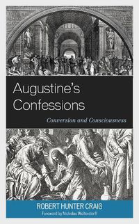 Cover image for Augustine's Confessions: Conversion and Consciousness