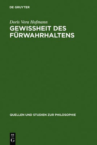 Cover image for Gewissheit des Furwahrhaltens: Zur Bedeutung der Wahrheit im Fluss des Lebens nach Kant und Wittgenstein