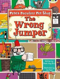 Cover image for Bug Club Guided Fiction Year Two Purple A Pete's Peculiar Pet Shop: The Wrong Jumper