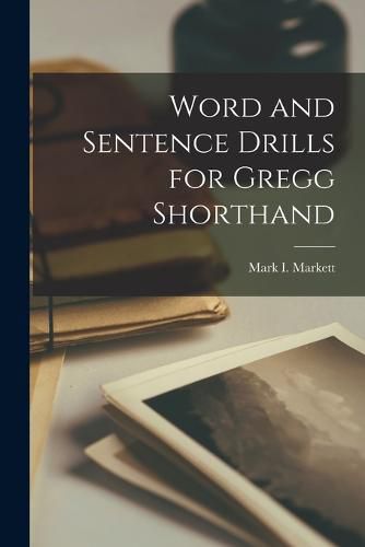 Cover image for Word and Sentence Drills for Gregg Shorthand