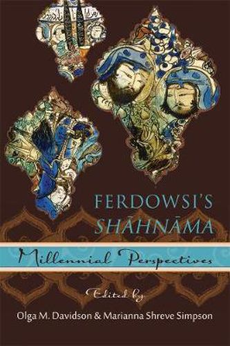 Cover image for Ferdowsi's Shahnama: Millennial Perspectives