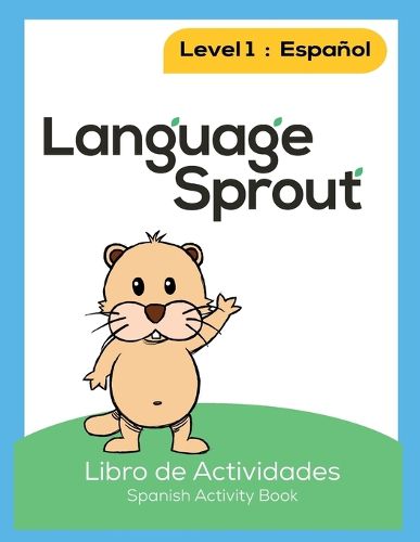 Cover image for Language Sprout Spanish Workbook