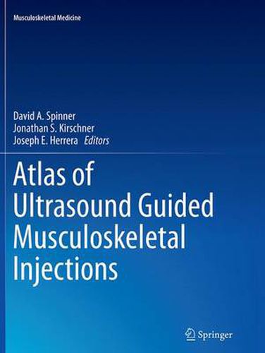 Cover image for Atlas of Ultrasound Guided Musculoskeletal Injections