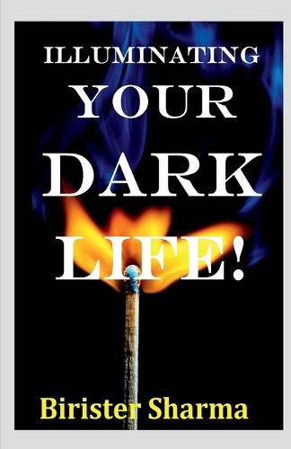 Cover image for Illuminating Your Dark Life!