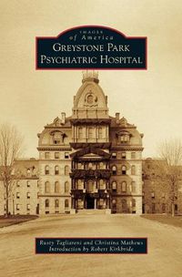 Cover image for Greystone Park Psychiatric Hospital