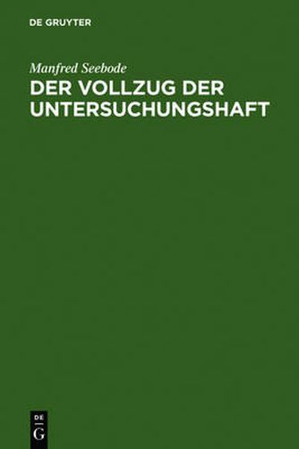 Cover image for Der Vollzug der Untersuchungshaft