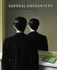 Cover image for Surreal Encounters: Collecting the Marvellous