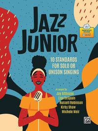 Cover image for Jazz Junior: 10 Standards for Solo or Unison Singing, Book & Online PDF