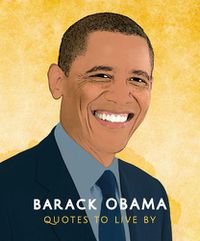 Cover image for Barack Obama: Quotes to Live By