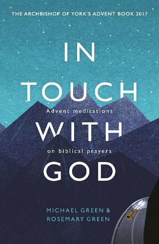 In Touch With God: Advent Meditations On Biblical Prayers