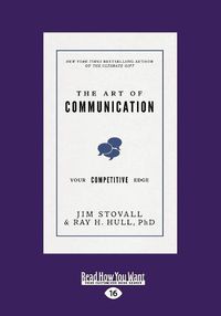 Cover image for The Art of Communication: Your Competitive Edge