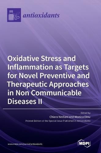 Cover image for Oxidative Stress and Inflammation as Targets for Novel Preventive and Therapeutic Approaches in Non-Communicable Diseases II