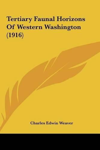 Tertiary Faunal Horizons of Western Washington (1916)