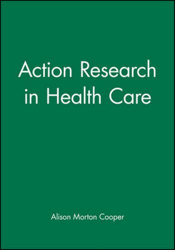 Action Research in Health Care