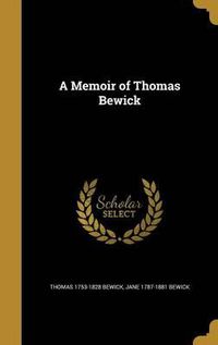 Cover image for A Memoir of Thomas Bewick