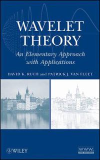 Cover image for Wavelet Theory: An Elementary Approach with Applications