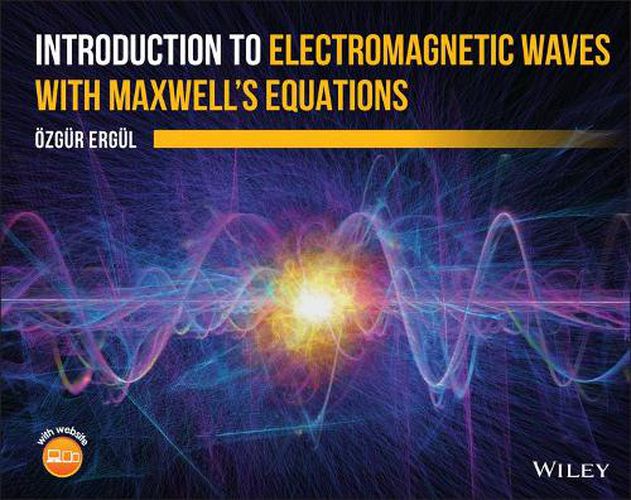 Cover image for Introduction to Electromagnetic Waves with Maxwell's Equations