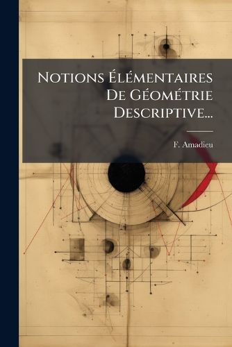 Cover image for Notions L Mentaires de G Om Trie Descriptive...