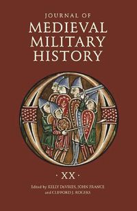 Cover image for Journal of Medieval Military History: Volume XX