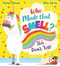 Cover image for Who Made that Smell? Shhh...Don't Tell! (PB)