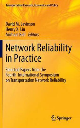 Cover image for Network Reliability in Practice: Selected Papers from the Fourth International Symposium on Transportation Network Reliability