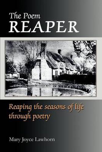 Cover image for The Poem Reaper: Reaping the Seasons of Life Through Poetry