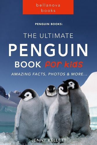 Cover image for Penguins The Ultimate Penguin Book for Kids