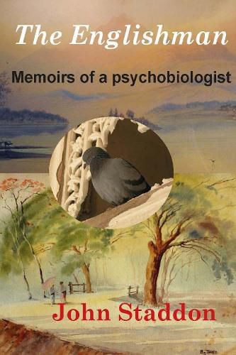 Cover image for The Englishman: Memoirs of a Psychobiologist