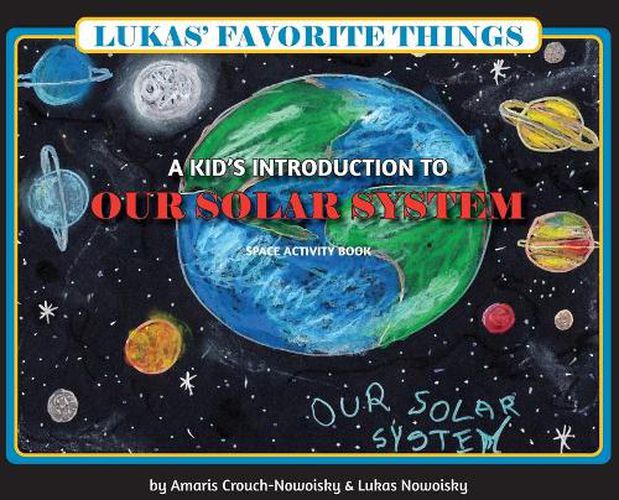 Cover image for Lukas' Favorite Things: A Kid's Introduction to Our Solar System