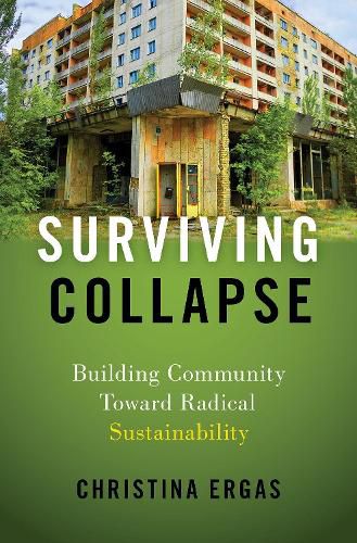 Cover image for Surviving Collapse: Building Community toward Radical Sustainability