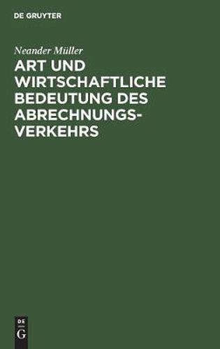 Cover image for Art und wirtschaftliche Bedeutung des Abrechnungsverkehrs
