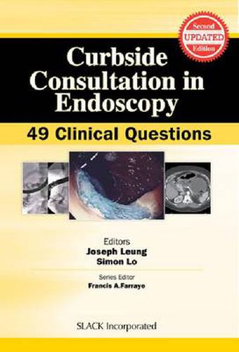 Cover image for Curbside Consultation in Endoscopy: 49 Clinical Questions