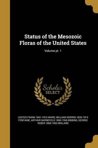 Cover image for Status of the Mesozoic Floras of the United States; Volume pt. 1