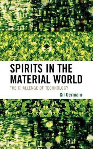 Cover image for Spirits in the Material World: The Challenge of Technology