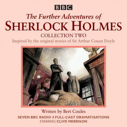 Cover image for The Further Adventures of Sherlock Holmes: Collection 2: Seven BBC Radio 4 full-cast dramas