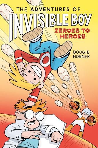 Cover image for Zeroes to Heroes (The Adventures of Invisible Boy #2)